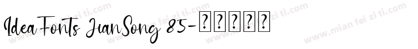 IdeaFonts JianSong 85字体转换